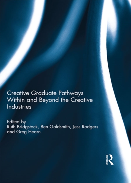 Creative graduate pathways within and beyond the creative industries, EPUB eBook