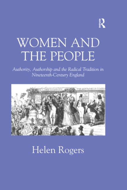 Women and the People : Authority, Authorship and the Radical Tradition in Nineteenth-Century England, EPUB eBook