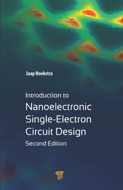 Introduction to Nanoelectronic Single-Electron Circuit Design, EPUB eBook