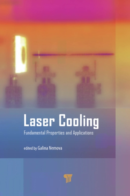 Laser Cooling : Fundamental Properties and Applications, EPUB eBook