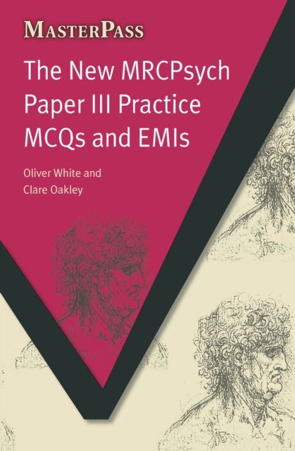The New MRCPsych Paper III : Practice MCQs and EMIs, EPUB eBook