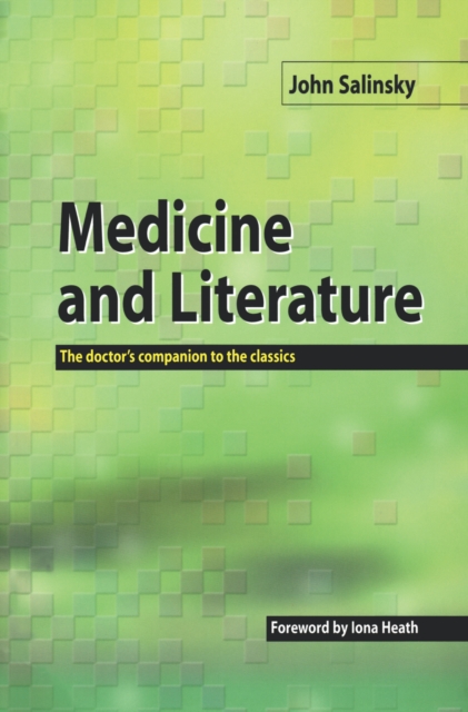 Medicine and Literature : The Doctor's Companion to the Classics, EPUB eBook