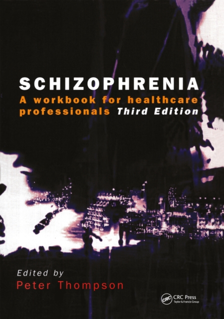 Schizophrenia : A Workbook for Healthcare Professionals, EPUB eBook