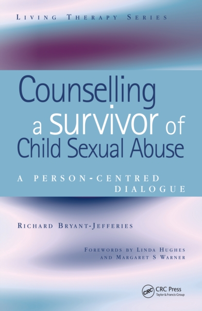Counselling a Survivor of Child Sexual Abuse : A Person-Centred Dialogue, EPUB eBook