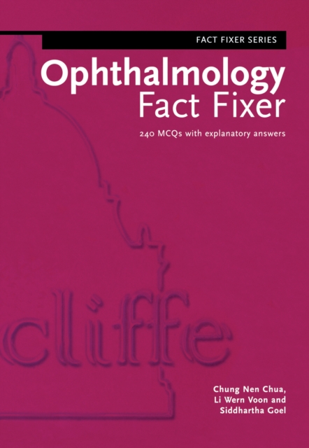 Ophthalmology Fact Fixer : 240 MCQs with Explanatory Answers, EPUB eBook