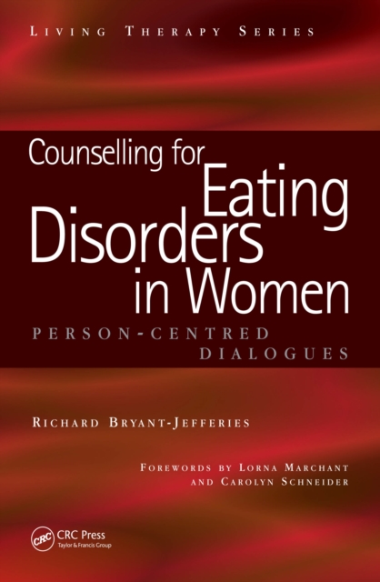 Counselling for Eating Disorders in Women : A Person-Centered Dialogue, EPUB eBook