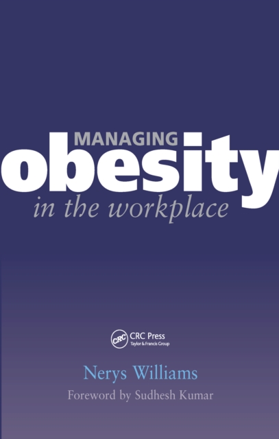 Managing Obesity in the Workplace : Turning Tyrants into Tools in Health Practice, Book 3, EPUB eBook