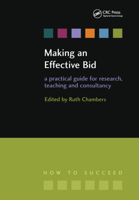 Making an Effective Bid : A practical guide for research, teaching and consultancy, EPUB eBook
