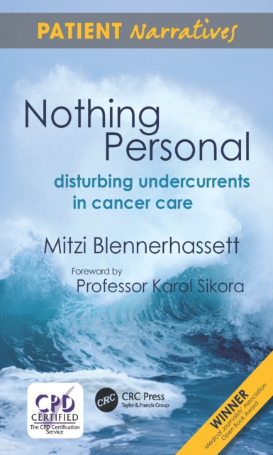 Nothing Personal : Disturbing Undercurrents in Cancer Care, EPUB eBook