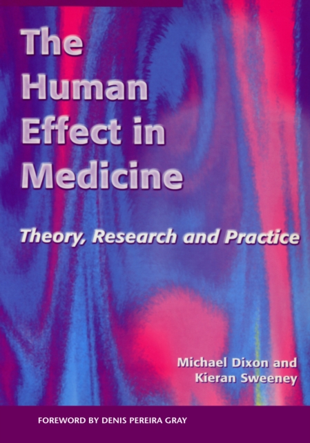 The Human Effect in Medicine : Theory, Research and Practice, EPUB eBook