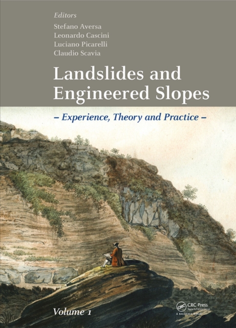 Landslides and Engineered Slopes. Experience, Theory and Practice : Proceedings of the 12th International Symposium on Landslides (Napoli, Italy, 12-19 June 2016), EPUB eBook