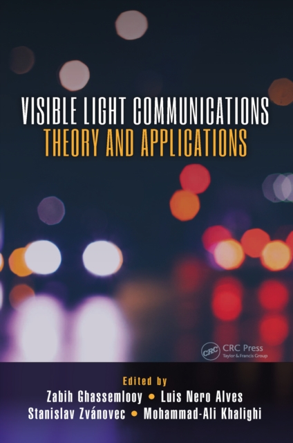 Visible Light Communications : Theory and Applications, EPUB eBook