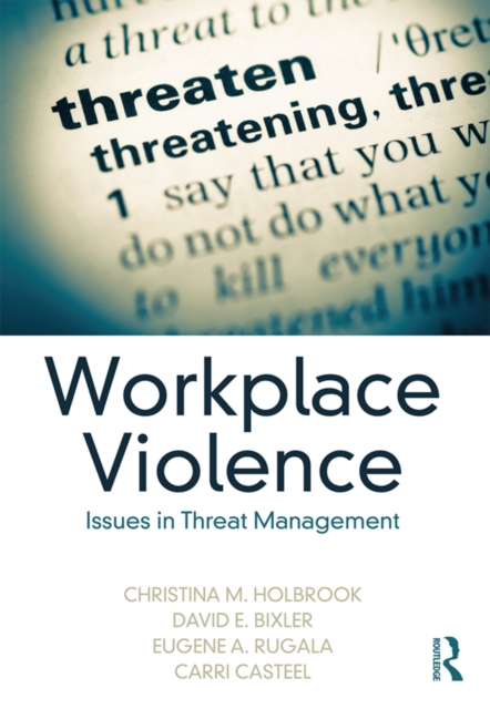 Workplace Violence : Issues in Threat Management, EPUB eBook