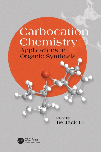Carbocation Chemistry : Applications in Organic Synthesis, EPUB eBook