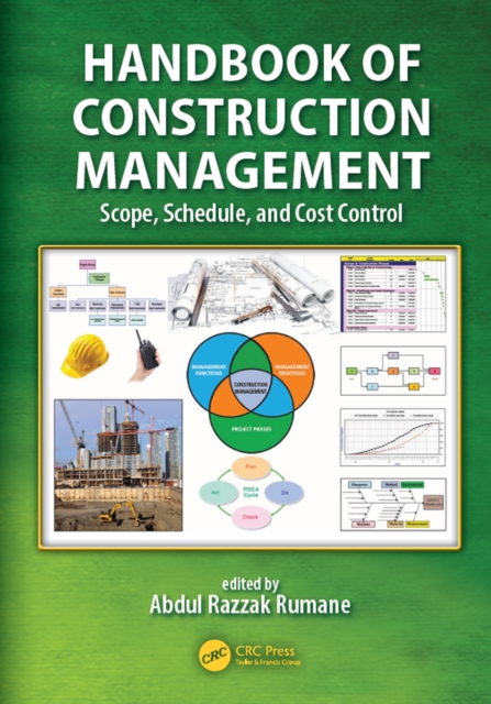 Handbook of Construction Management : Scope, Schedule, and Cost Control, EPUB eBook