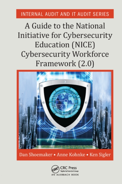A Guide to the National Initiative for Cybersecurity Education (NICE) Cybersecurity Workforce Framework (2.0), PDF eBook