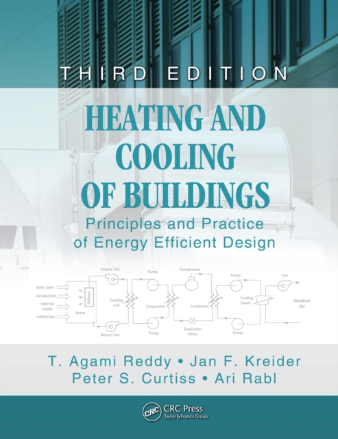 Heating and Cooling of Buildings : Principles and Practice of Energy Efficient Design, Third Edition, PDF eBook