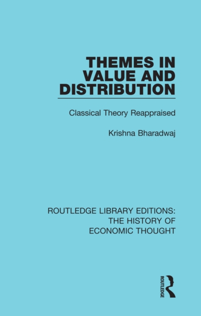Themes in Value and Distribution : Classical Theory Reappraised, EPUB eBook