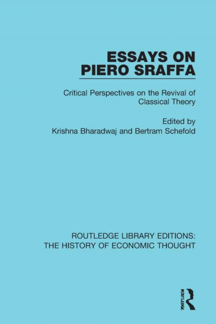 Essays on Piero Sraffa : Critical Perspectives on the Revival of Classical Theory, EPUB eBook