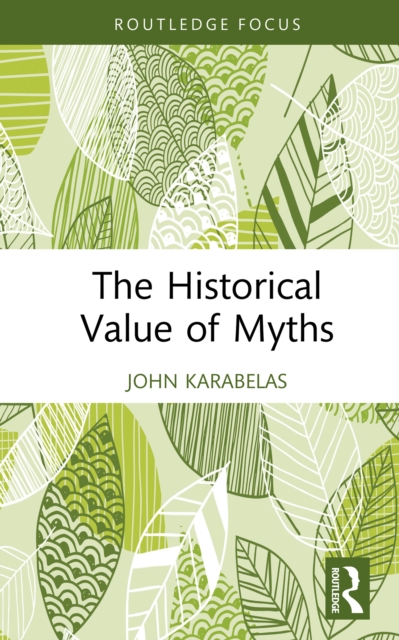 The Historical Value of Myths, PDF eBook