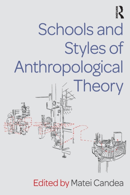 Schools and Styles of Anthropological Theory, EPUB eBook