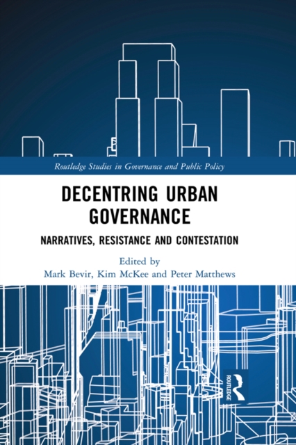 Decentring Urban Governance : Narratives, Resistance and Contestation, PDF eBook