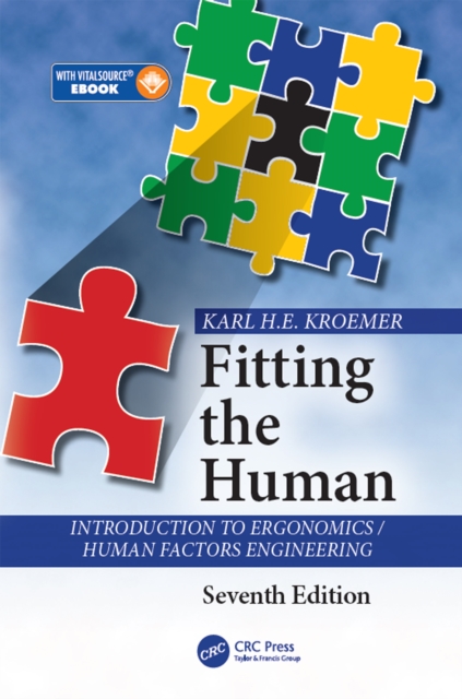Fitting the Human : Introduction to Ergonomics / Human Factors Engineering, Seventh Edition, EPUB eBook