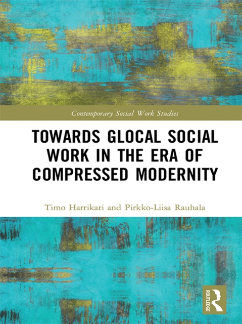 Towards Glocal Social Work in the Era of Compressed Modernity, EPUB eBook