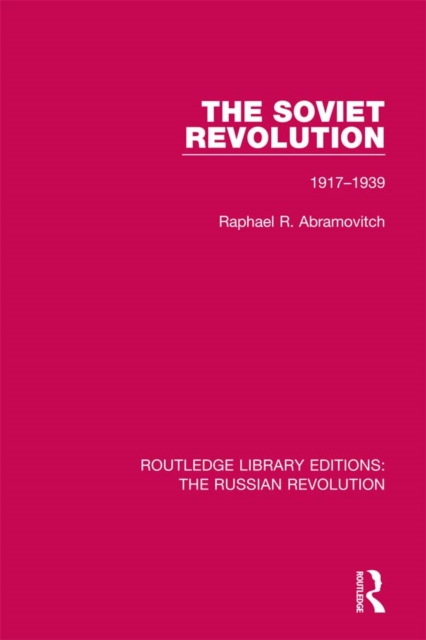 The Soviet Revolution : 1917-1938, PDF eBook