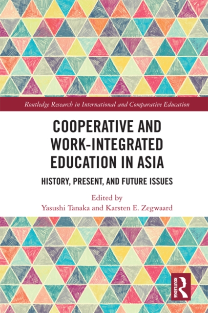 Cooperative and Work-Integrated Education in Asia : History, Present and Future Issues, EPUB eBook