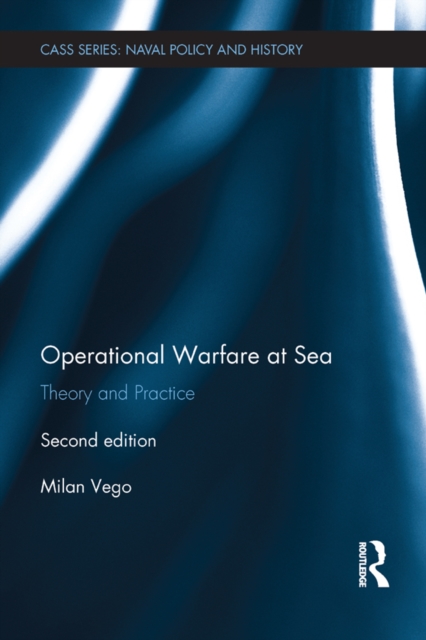 Operational Warfare at Sea : Theory and Practice, PDF eBook
