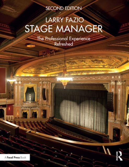 Stage Manager : The Professional Experience-Refreshed, EPUB eBook