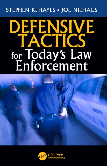 Defensive Tactics for Today's Law Enforcement, EPUB eBook