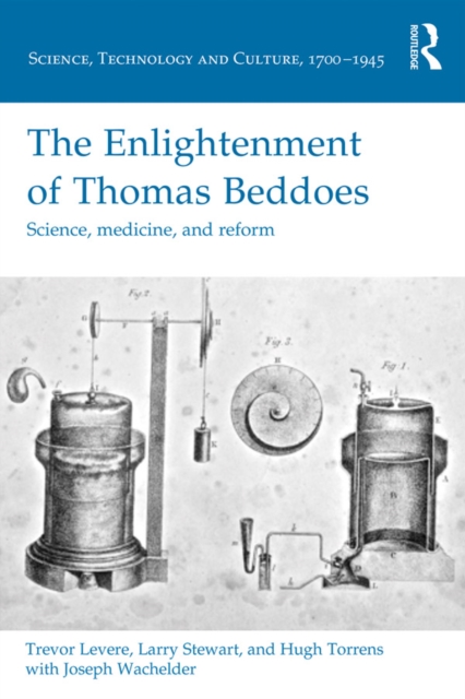 The Enlightenment of Thomas Beddoes : Science, medicine, and reform, EPUB eBook