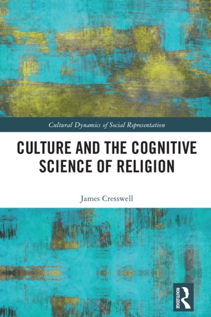 Culture and the Cognitive Science of Religion, EPUB eBook