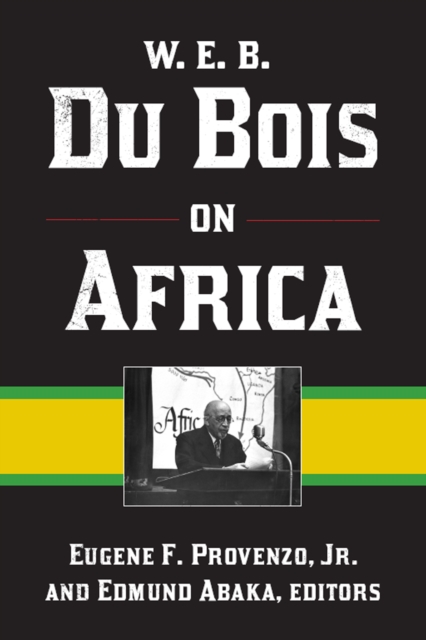 W. E. B. Du Bois on Africa, EPUB eBook