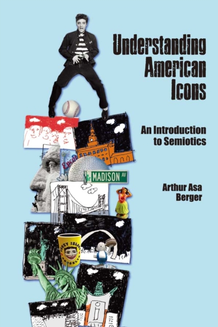 Understanding American Icons : An Introduction to Semiotics, PDF eBook