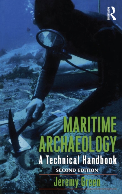 Maritime Archaeology : A Technical Handbook, Second Edition, PDF eBook