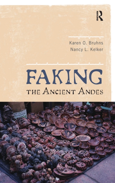 Faking the Ancient Andes, EPUB eBook