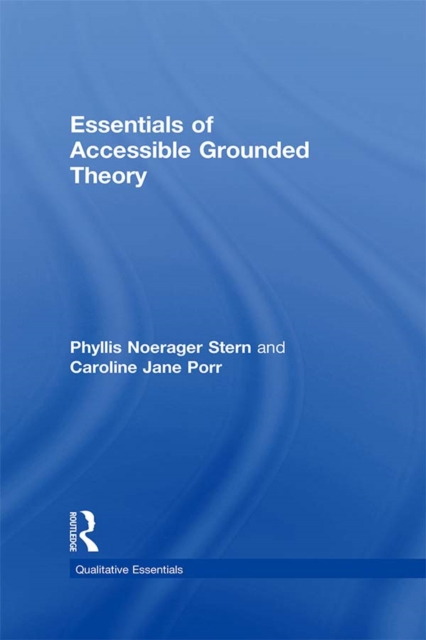 Essentials of Accessible Grounded Theory, EPUB eBook