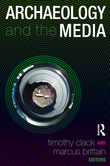 Archaeology and the Media, EPUB eBook