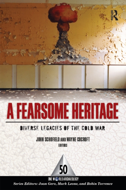 A Fearsome Heritage : Diverse Legacies of the Cold War, PDF eBook