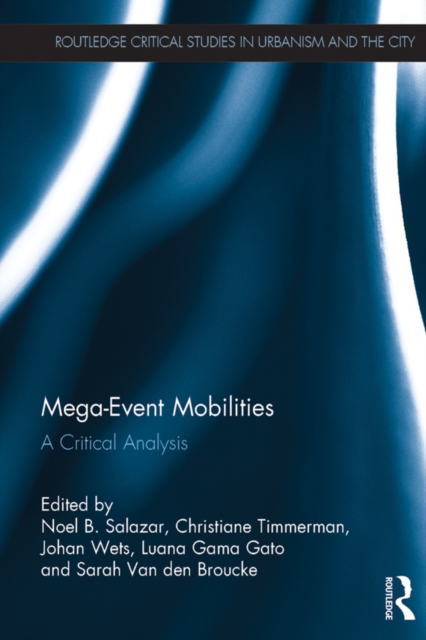 Mega-Event Mobilities : A Critical Analysis, EPUB eBook