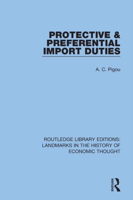 Protective and Preferential Import Duties, PDF eBook