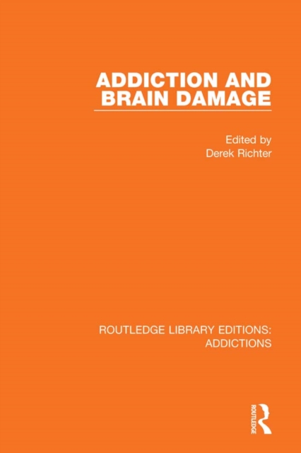 Addiction and Brain Damage, PDF eBook