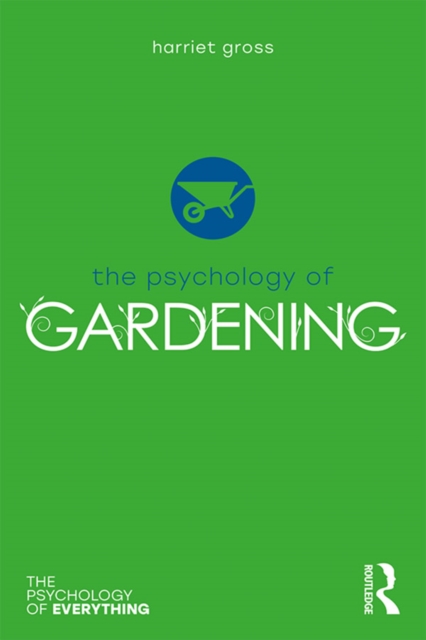 The Psychology of Gardening, PDF eBook