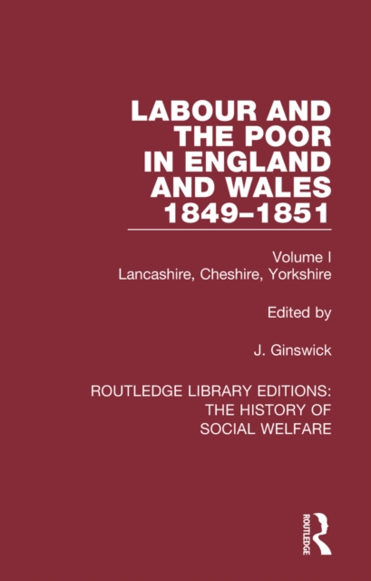 Labour and the Poor in England and Wales - The letters to The Morning Chronicle from the Correspondants in the Manufacturing and Mining Districts, the Towns of Liverpool and Birmingham, and the Rural, PDF eBook