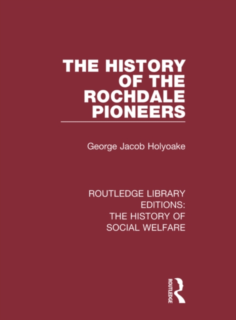 The History of the Rochdale Pioneers, EPUB eBook