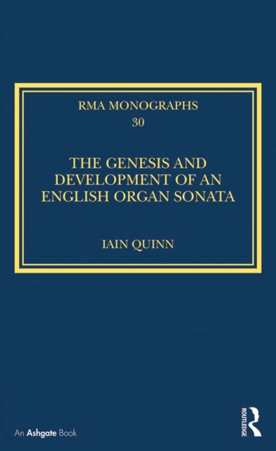 The Genesis and Development of an English Organ Sonata, EPUB eBook