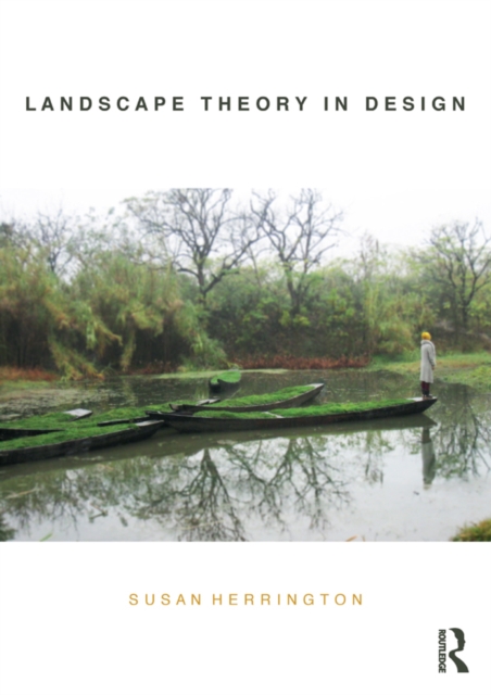 Landscape Theory in Design, PDF eBook